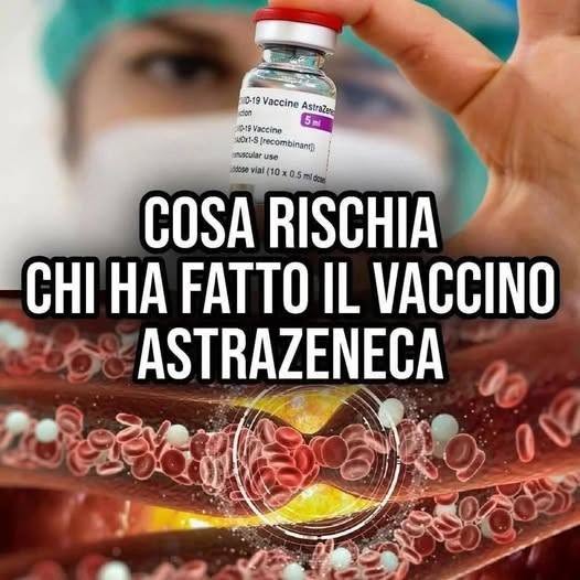 Cosa rischia chi ha fatto il vaccino di AstraZeneca