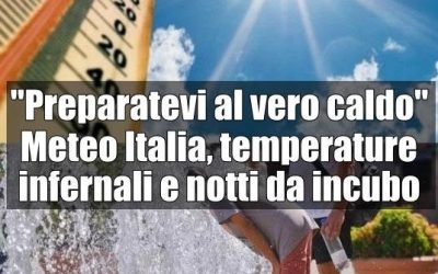 Meteo Italia, temperature infernali e notti da incubo: le città da bollino rosso, previsioni choc ⤵️⤵️